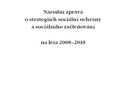 Národní zpráva o strategiích sociální ochrany a sociálního začleňování