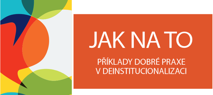 Nová publikace s příklady dobré praxe v deinstitucionalizaci