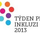 TÝDEN pro INKLUZI 2013